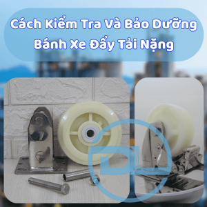 cach-kiem-tra-bao-duong-banh-xe-day-tai-nang
