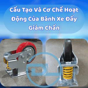 cau-tao-va-co-che-hoat-dong-cua-banh-xe-day-giam-chan