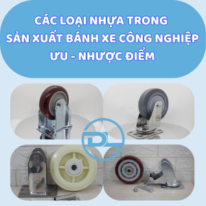 cac-loai-nhua-trong-che-tao-banh-xe-cong-nghiep-uu-nhuoc-diem-tung-loai