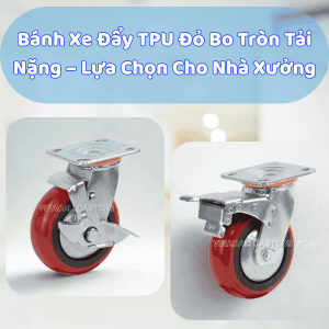 banh-xe-day-tpu-do-bo-tron-tai-nang