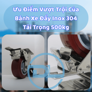 uu-diem-vuot-troi-cua-banh-xe-day-inox-304-tai-trong-500kg