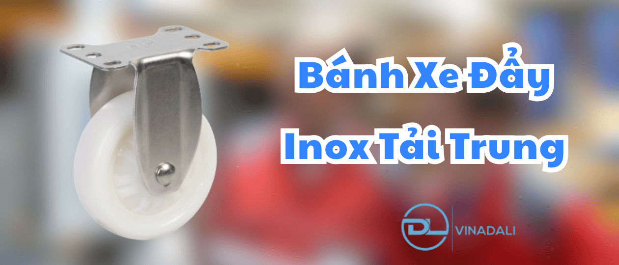 Bánh Xe Đẩy Inox Tải Trung